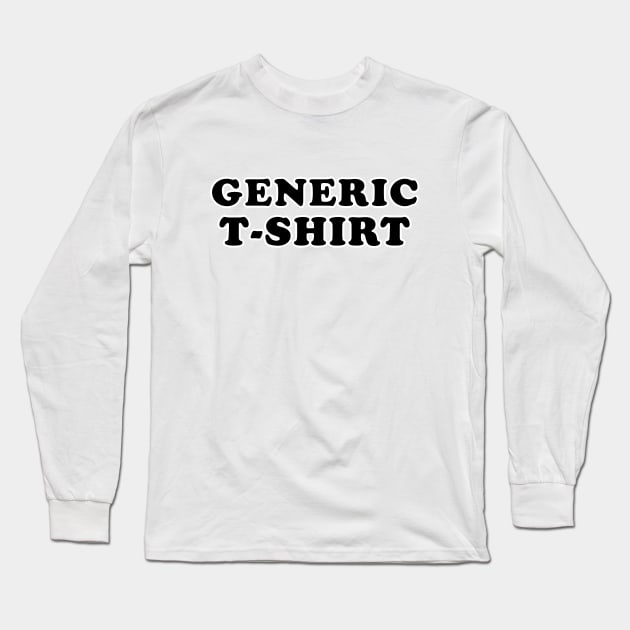 Generic T-Shirt Long Sleeve T-Shirt by JEAndersonArt